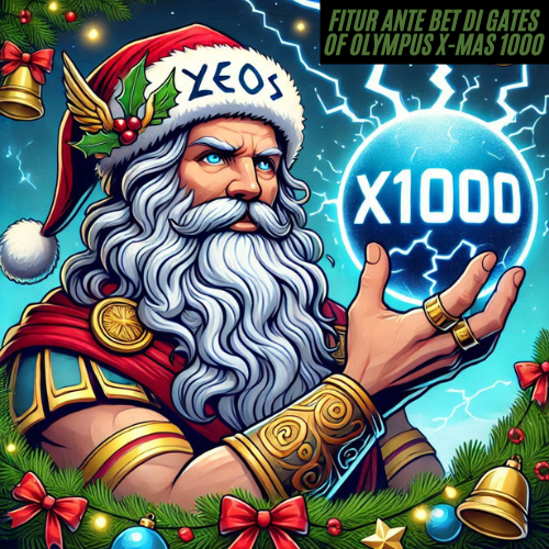 Fitur Ante Bet di Gates of Olympus X-Mas 1000